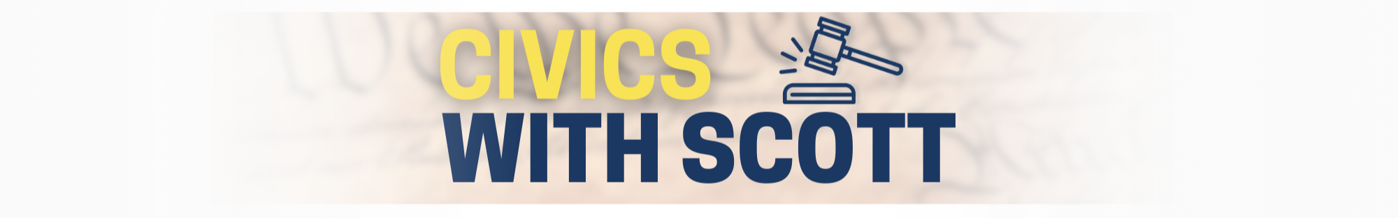 Banner announcing the Civics with Scott Section